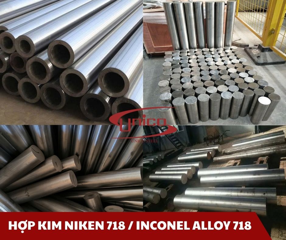 HỢP KIM NIKEN 718 / INCONEL 718 - Unico Steel